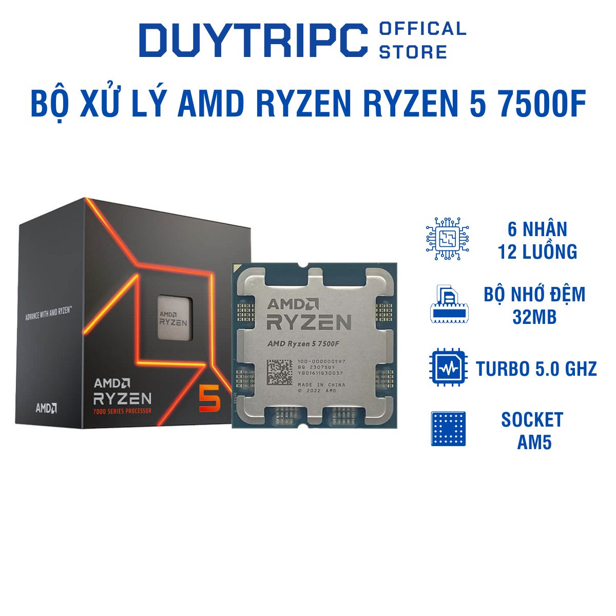 CPU AMD Ryzen Ryzen 5 7500F New (3.7 GHz Upto 5.0GHz/ 32MB/ 6 Cores, 12 Threads/ 65W/ Socket AM5)